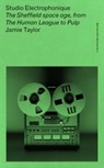 Studio Electrophonique - Jamie Taylor - 9781526183231