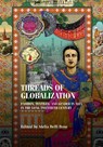 Threads of Globalization - Melia Belli Bose - 9781526194770