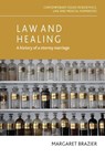 Law and healing - Margaret Brazier - 9781526195876