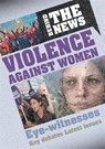 Behind the News: Violence Against Women - MARRIOTT,  Emma - 9781526305121