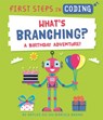 First Steps in Coding: What's Branching? - Kaitlyn Siu - 9781526315755