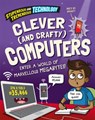 Stupendous and Tremendous Technology: Clever and Crafty Computers - Claudia Martin - 9781526316141