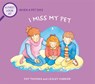 A First Look At: The Death of a Pet: I Miss My Pet - Pat Thomas - 9781526317704