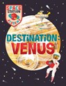 Space Station Academy: Destination Venus - Sally Spray - 9781526320940