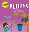 Simple Technology: Pulleys - Liz Lennon - 9781526323545