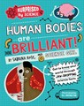 Surprised by Science: Human Bodies are Brilliant! - Sabrina Rose Science Girl - 9781526325976