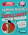 Surprised by Science: Human Bodies are Brilliant! - Sabrina Rose Science Girl - 9781526325983