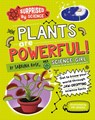 Surprised by Science: Plants are Powerful! - Sabrina Rose Science Girl - 9781526326034