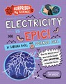 Surprised by Science: Electricity is Epic! - Sabrina Rose Science Girl - 9781526326058