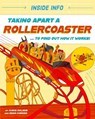 Inside Info: Taking Apart a Rollercoaster - Chris Oxlade - 9781526327116