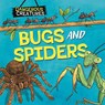 Dangerous Creatures: Bugs and Spiders - Lynn Huggins-Cooper - 9781526328380