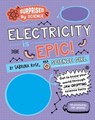 Electricity is Epic! - Sabrina Rose Science Girl - 9781526328915