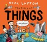 The Story Of Things - Neal Layton - 9781526362629