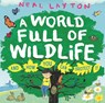 Eco Explorers: A World Full of Wildlife - Neal Layton - 9781526363213