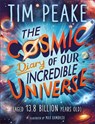 The Cosmic Diary of our Incredible Universe - PEAKE,  Tim - 9781526363619