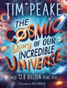 The Cosmic Diary of our Incredible Universe - Tim Peake - 9781526363626