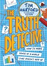 The Truth Detective - Tim Harford - 9781526364586