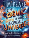 The Cosmic Diary of our Incredible Universe - Tim Peake - 9781526364913