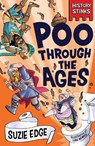 History Stinks!: Poo Through the Ages - Suzie Edge - 9781526366559