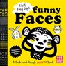 First Baby Days: Funny Faces - Pat-a-Cake - 9781526380005