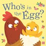 Who's in the Egg? - Pat-a-Cake - 9781526383747