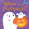 Who's in the Pumpkin? - Pat-a-Cake - 9781526383990