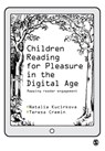 Children Reading for Pleasure in the Digital Age - KUCIRKOVA,  Natalia ; Cremin, Teresa - 9781526436634