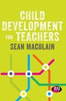 Child Development for Teachers - MacBlain - 9781526469410