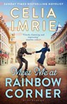 Meet Me at Rainbow Corner - Celia Imrie - 9781526616395