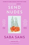 Send Nudes - Saba Sams - 9781526621795