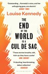 The End of the World is a Cul de Sac - Louise Kennedy - 9781526623317