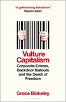 Vulture Capitalism - Grace Blakeley - 9781526638106