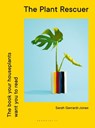 The Plant Rescuer - Sarah Gerrard-Jones - 9781526638137