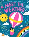 Meet the Weather - Caryl Hart - 9781526639813