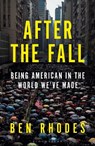 After the Fall - Ben Rhodes - 9781526642073