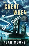 The Great When - Alan Moore - 9781526643247