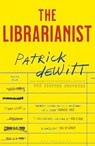 The Librarianist - Patrick deWitt - 9781526646927