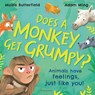 Does A Monkey Get Grumpy? - Moira Butterfield - 9781526647061