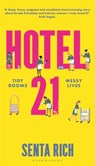 Hotel 21 - Senta Rich - 9781526650498