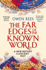 The Far Edges of the Known World - Dr Owen (Birmingham Newman University Rees - 9781526653727