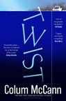 Twist - Colum McCann - 9781526656933