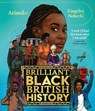 Brilliant Black British History - Atinuke - 9781526657404