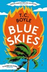 Blue Skies - T. C. Boyle - 9781526659705