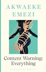 Content Warning - Akwaeke Emezi - 9781526661616