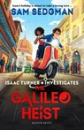 The Galileo Heist - Sam Sedgman - 9781526665485