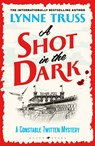 A Shot in the Dark - Lynne Truss - 9781526666963