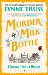 Murder by Milk Bottle - Lynne Truss - 9781526666987