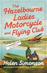 The Hazelbourne Ladies Motorcycle and Flying Club - Helen Simonson - 9781526670243