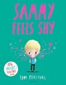 Sammy Feels Shy - Tom Percival - 9781526673923