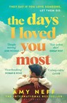 The Days I Loved You Most - Amy Neff - 9781526674586